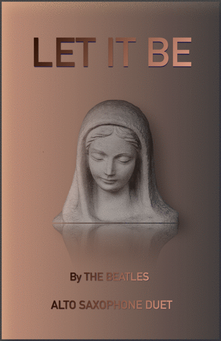 Let It Be By The Beatles For Alto Saxophone Duet Sheet Music