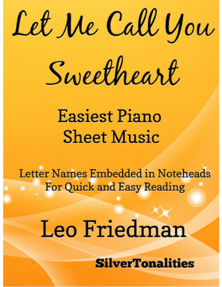 Free Sheet Music Let Me Call You Sweetheart Easiest Piano Sheet Music