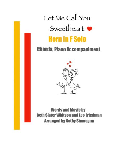 Free Sheet Music Let Me Call You Sweetheart Horn In F Solo Chords Piano Accompaniment
