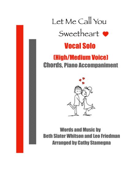 Free Sheet Music Let Me Call You Sweetheart Vocal Solo High Medium Voice Chords Piano Accompaniment