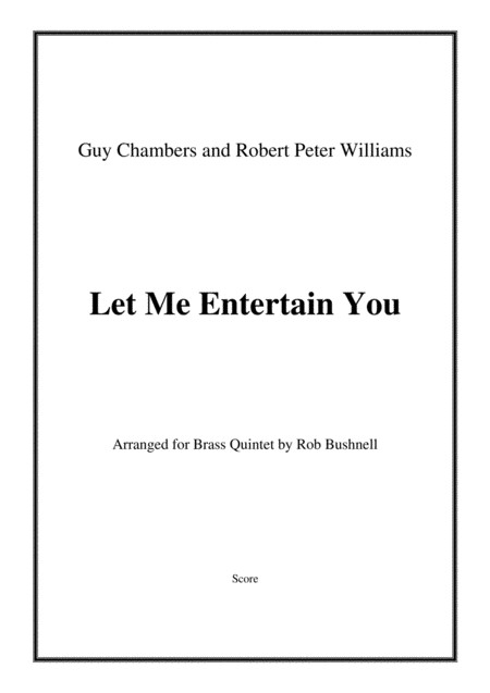 Let Me Entertain You Robbie Williams Brass Quintet Sheet Music