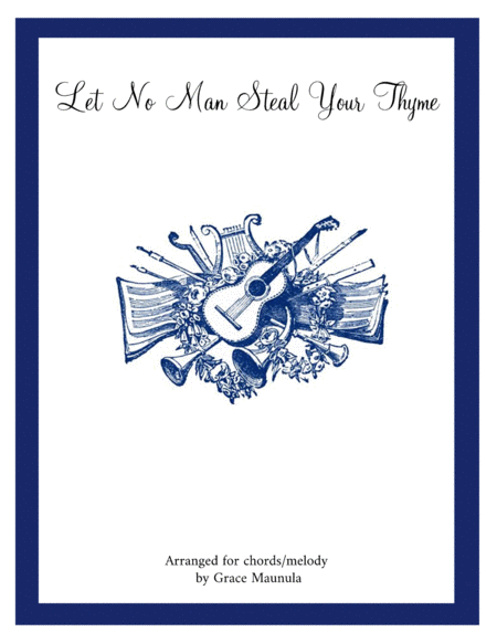 Let No Man Steal Your Thyme Sheet Music