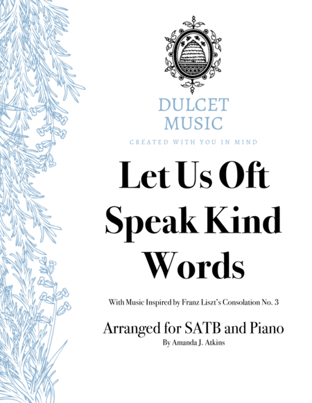 Free Sheet Music Let Us Oft Speak Kind Words For Satb And Piano