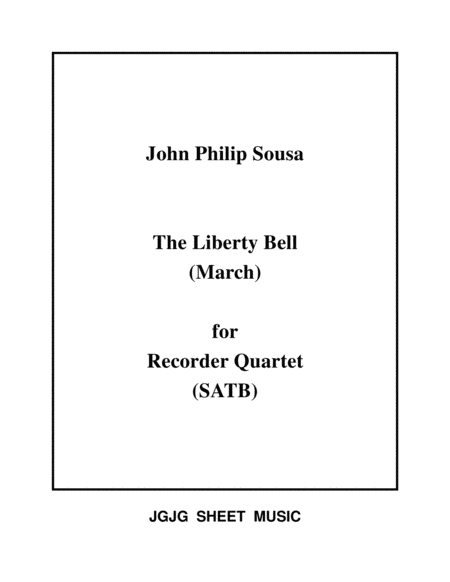 Liberty Bell March For Recorder Quartet Sheet Music