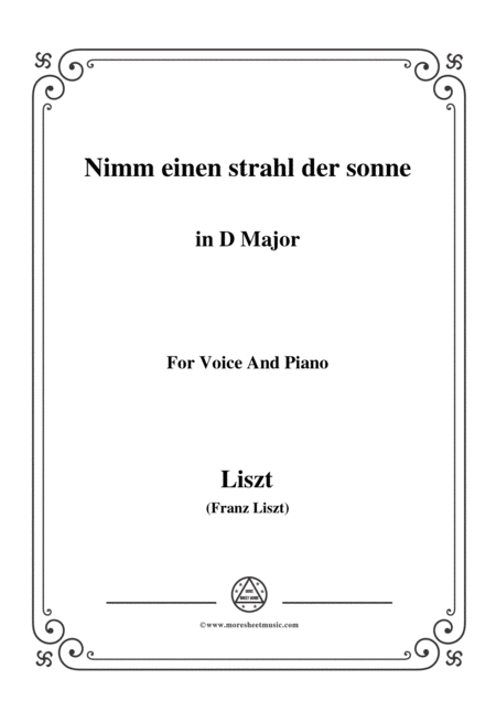 Liszt Nimm Einen Strahl Der Sonne In D Major For Voice And Piano Sheet Music