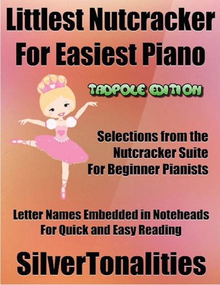 Littlest Nutcracker For Easiest Piano Tadpole Edition Sheet Music