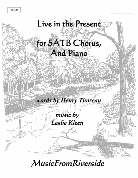 Live In The Present For Satb Chorus And Piano Sheet Music