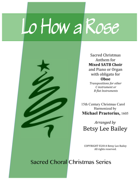 Free Sheet Music Lo How A Rose Christmas Anthem For Satb Mixed Chorus And Piano With Oboe Obligato