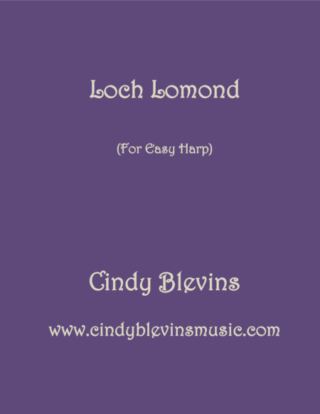 Loch Lomond Arranged For Easy Harp Lap Harp Friendly From My Book Easy Favorites Vol 2 Folk Songs Sheet Music