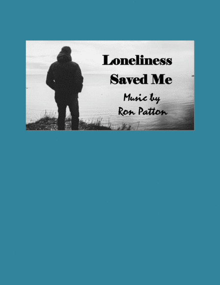 Free Sheet Music Loneliness Saved Me