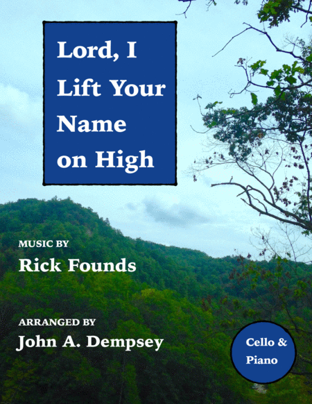 Lord I Lift Your Name On High Cello And Piano Sheet Music