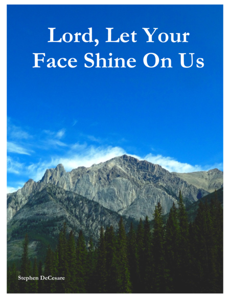 Lord Let Your Face Shine On Us Sheet Music