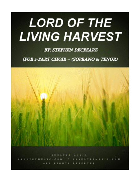 Free Sheet Music Lord Of The Living Harvest For 2 Part Choir Soprano Tenor