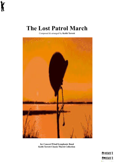 Lost Patrol The March For Concert Wind Marching Band Keith Terrett Classic March Collection Sheet Music