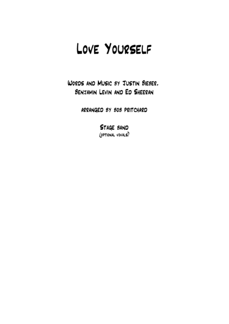 Love Yourself Jazz Band Arrangement 5 Sxs 4trps 3troms And Rhythm Features Trumpet Section Alto Sax Solo Building Up To Full Ensemble Level 2 Sheet Music