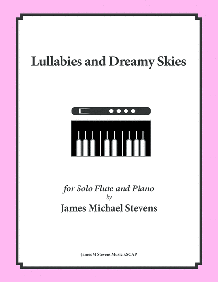 Free Sheet Music Lullabies And Dreamy Skies Flute Piano