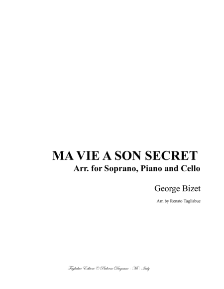 Ma Vie A Son Secret Bizet Arr For Soprano Piano And Cello Ad Libitum Sheet Music