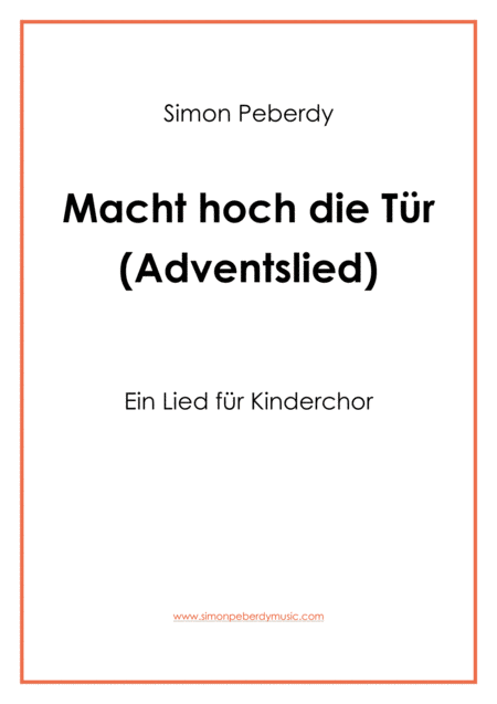 Macht Hoch Die Tr Adventslied Fr Kinderchor Advent Song For Childrens Choir Sheet Music