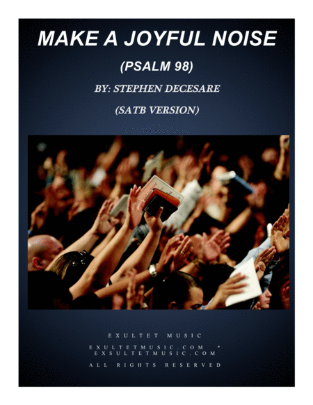 Free Sheet Music Make A Joyful Noise Psalm 98 Satb