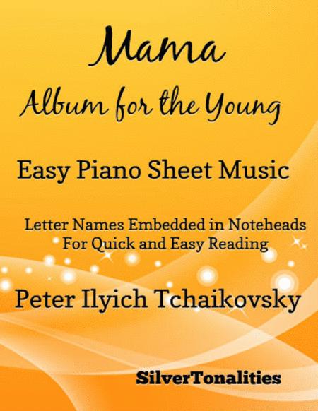 Mama Album For The Young Easy Piano Sheet Music Sheet Music