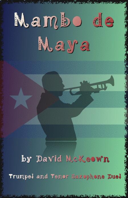 Free Sheet Music Mambo De Maya For Trumpet And Tenor Saxophone Duet