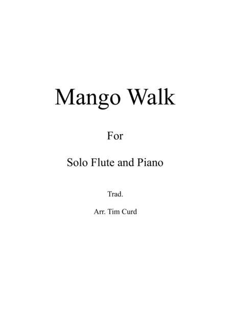 Mango Walk For Solo Flute And Piano Sheet Music