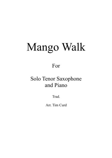 Free Sheet Music Mango Walk For Solo Tenor Saxophone And Piano