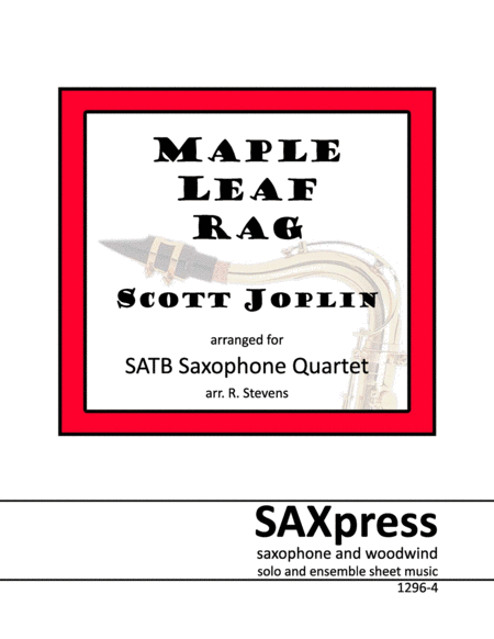 Free Sheet Music Maple Leaf Rag By Scott Joplin For Satb Saxophone Quartet