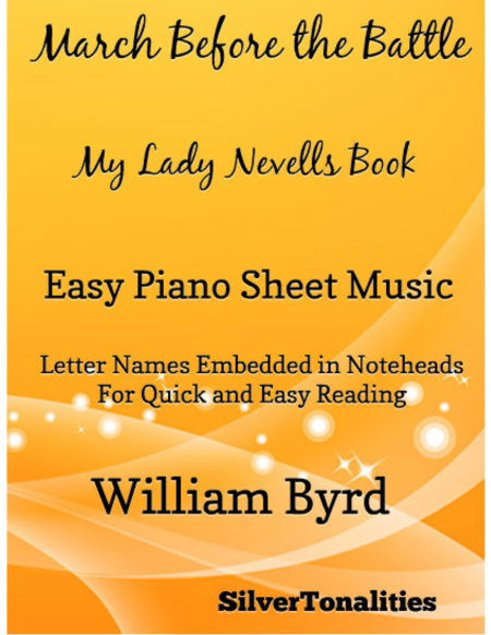 Free Sheet Music March Before The Battle My Lady Nevells Book Easy Piano Sheet Music
