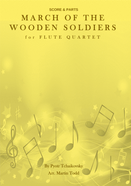 Free Sheet Music March Of The Wooden Soldiers For Flute Quartet