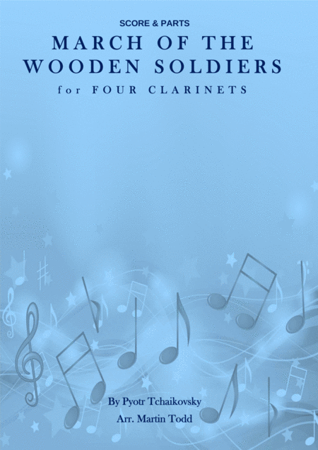 March Of The Wooden Soldiers For Four Clarinets Sheet Music