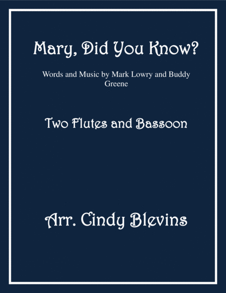 Mary Did You Know For Two Flutes And Bassoon Sheet Music