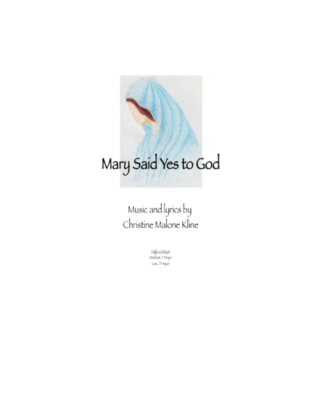 Mary Said Yes To God Choral Anthem G Major High Voice Sheet Music