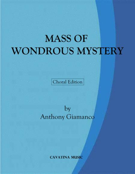 Mass Of Wondrous Mystery Choral Edition Sheet Music