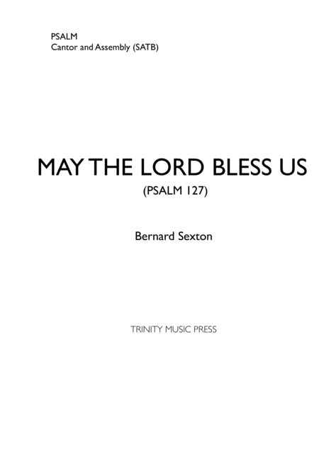 May The Lord Bless Us Psalm 127 Sheet Music