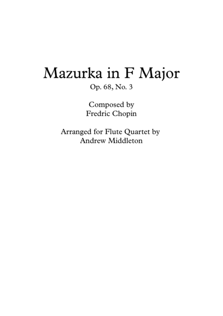 Mazurka In F Major Arranged For Flute Quartet Sheet Music