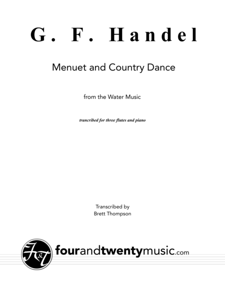 Free Sheet Music Menuet Country Dance From The Water Music Arranged For Three Flutes And Piano