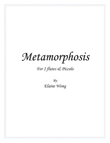 Metamorphosis For 2 Flutes And Piccolo Sheet Music