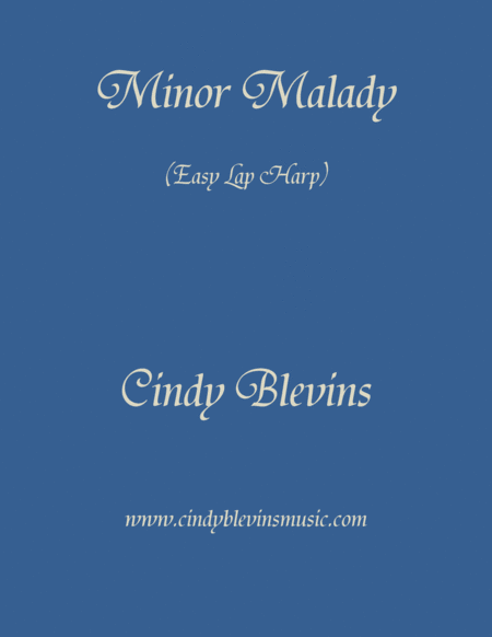 Minor Malady Easy An Original Solo For Lap Harp From My Harp Book Easy Modeulations Sheet Music