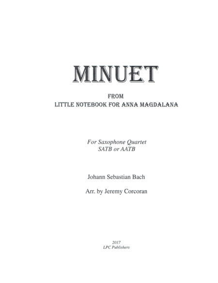 Free Sheet Music Minuet From Little Notebook For Anna Magdalana For Saxophone Quartet