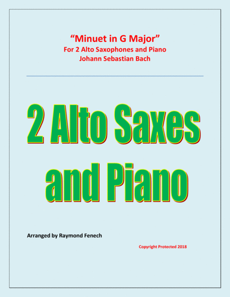 Minuet In G Major Js Bach 2 Alto Saxaphones And Piano Sheet Music