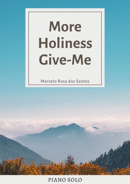 Free Sheet Music More Holiness Give Me Piano Solo