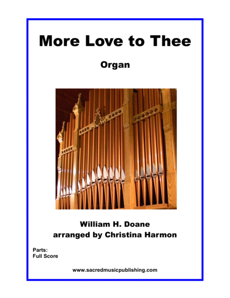 Free Sheet Music More Love To Thee Organ