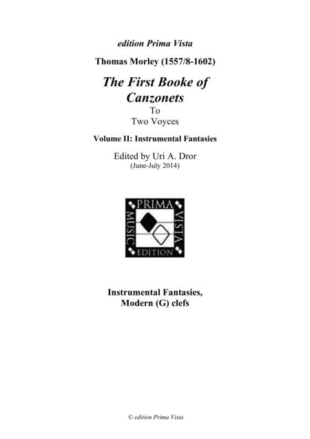 Morely Th The First Booke Of Canzonets For Two Voyces Instrumental Fantasies Modern Clefs Sheet Music