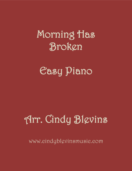 Free Sheet Music Morning Has Broken Arranged For Easy Piano Solo