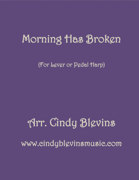 Morning Has Broken Arranged For Lever Or Pedal Harp From My Book 15 Hymns Sheet Music