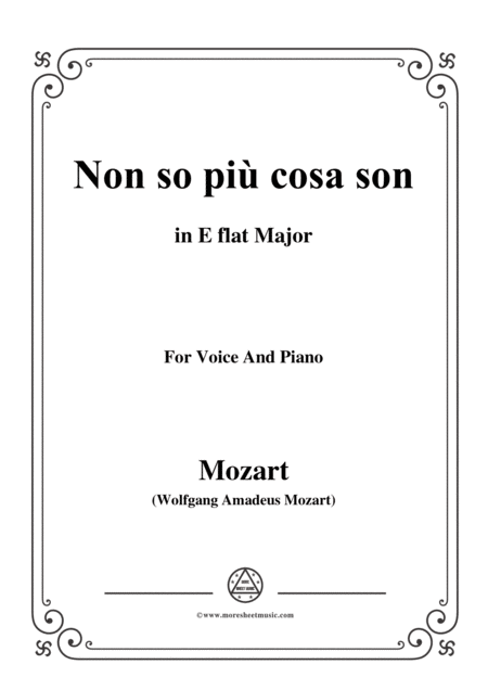 Mozart Non So Pi Cosa Son From Le Nozze Di Figaro In E Flat Major For Voice And Piano Sheet Music