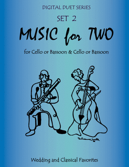 Music For Two Wedding Classical Favorites For Cello Duet Bassoon Duet Or Cello And Bassoon Duet Set 2 Sheet Music