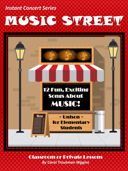 Music Street Instant Concert Series 12 Fun Exciting Songs About Music For Elementary Students Sheet Music