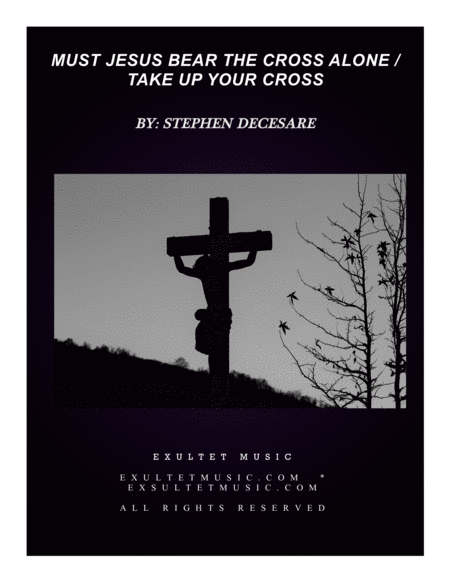 Free Sheet Music Must Jesus Bear The Cross Alone Take Up Your Cross